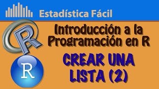 Crear una lista (II) | Introducción a la Programación en R