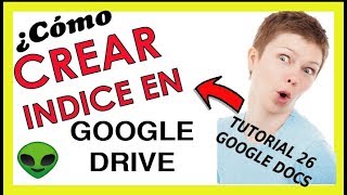 ?COMO INSERTAR INDICE EN GOOGLE DRIVE  2019 (FUNCIONA)✔✔