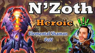 ⚡ Heroic N'Zoth First Kill ? 8/8M Elemental Shaman PoV ❄️