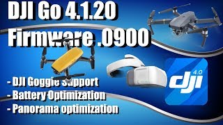 DJI Go 4.1.20 and Firmware 0800 & 0900 for DJI Spark