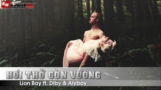 Hơi Thở Còn Vương - Lion Boy ft. Diby & Alyboy [ Video Lyrics ]