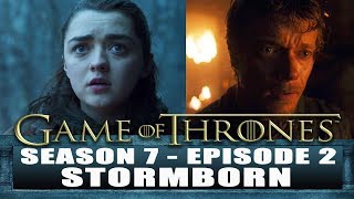 Game of Thrones Season 7 Episode 2 Review: Stormborn