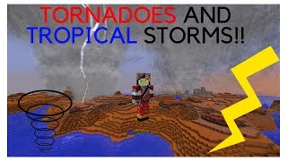 Minecraft: Tornadoes and Tropical Storms! Minecraft Mods 1.11.2 Episode23