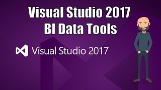 Visual Studio 2017 - BI Data Tools (SSDT)
