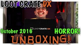 UNBOXING! Loot Crate DX October 2016 - Horror - Ash vs Evil Dead, Scream, The Thing