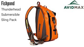Fishpond Thunderhead Submersible Sling Pack Review | AvidMax