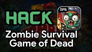 how to hack Zombie Survival : Game of DEAD