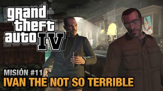 GTA 4 - Misión #11 - Ivan the Not So Terrible (Español - 1080p 60fps)