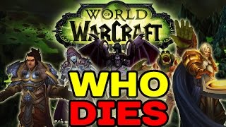 World of Warcraft LEGION: Who Dies ???