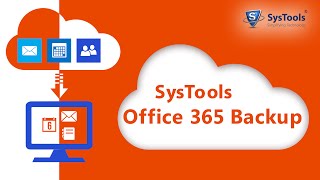 SysTools Office 365 Backup [Emails, Contacts & Calendars]