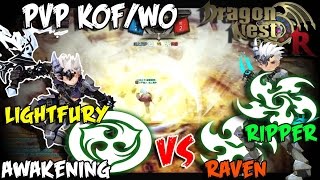 Dragon Nest PvP - Awakening LightFury vs Ripper & Raven PvP KOF/WO