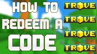 How to redeem a code for Trove, Trove code applying tutorial