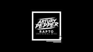 Artury Pepper - Rapto (Audio Oficial)