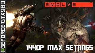 Evolve Max Settings 1440p - GTX 980 / DDR4 2666 / 5820K