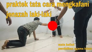 praktek mengkafani jenazah[CORO KAMPOENK]