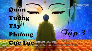 Quán Tưởng Thế Giới Tây Phương Cực Lạc - Tập 3 | Bản đẹp [ HD ]