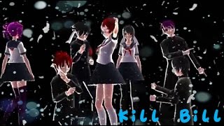 [MMDxYandere Simulator] Kill Bill+Dl