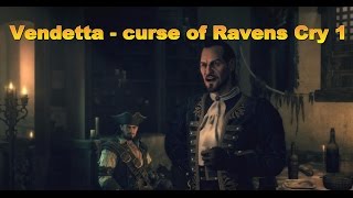 Vendetta - curse of Ravens Cry. Серия 1.