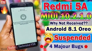 Redmi 5A MIUI 10.2.1.0 Stable Oreo Update Suspended | See All 4 Major Bugs VoLTE, Battery Problems