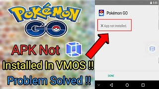 How to solve Pokemon go APK not installed in VMOS | Permanent Solution |