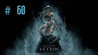 Девичье прохождение игры The Elder Scrolls V: Skyrim. Часть 60