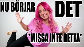 NU BÖRJAR DET *MISSA INTE DETTA*