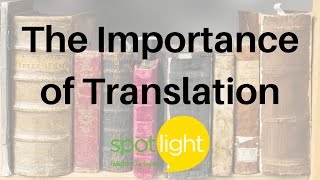 "The Importance of Translation" - practice English with Spotlight