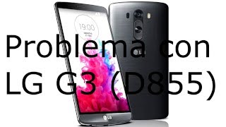 Problema de encendido del LG G3 (D855)