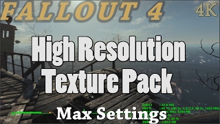 Fallout 4 - High Resolution Texture Pack - 4K - Max Settings