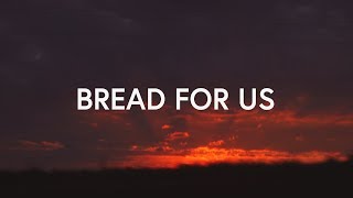Bread For Us ~ Mark & Sarah Tillman (Lyrics)
