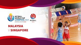 Malaysia v Singapore | Asia Netball World Cup Qualifiers