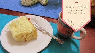 (A melhor) Receita de Bolo gelado de laranja com coco - Fácil e rápido