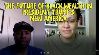 The Future of Black Wealth in President Trump’s New America