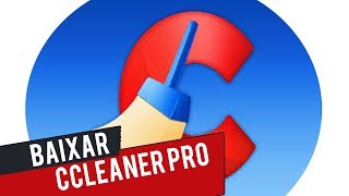 COMO BAIXAR E INSTALAR CCLEANER PRO 2019 EM PORTUGUÊS SEM ERROS !!