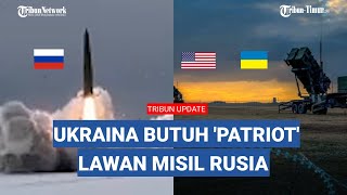 Ukraina Minta Amerika Kirim Cepat Rudal Patriot, Misil Rusia Datang Tiap Saat