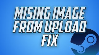 HowTo *missing image from upload* fix STEAM ERROR