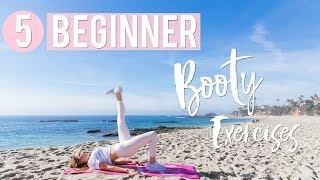 5 Best Booty Exercises for Beginners