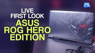 LIVE : First Look: Asus ROG Strix HERO Edition GAMING Notebook | Tech Tak