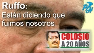 Ruffo:'Están diciendo que fuimos nosotros'