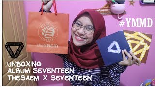 UNBOXING ALBUM SEVENTEEN YMMD DAN THESAEM X SEVENTEEN