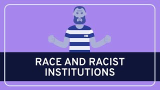 PHILOSOPHY - Race: Race and Racist Institutions [HD]