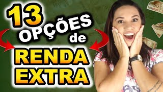 RENDA EXTRA | 13 formas para você GANHAR DINHEIRO ? TRABALHANDO EM CASA
