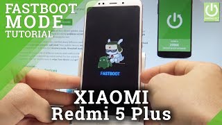Fastboot Mode XIAOMI Redmi 5 Plus - Enter & Quit Fastboot
