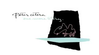Peter Cetera -  One More Story (1988)