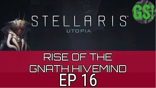 Stellaris Utopia - Rise of the Gnath Hivemind - EP 16 - Defensive War!