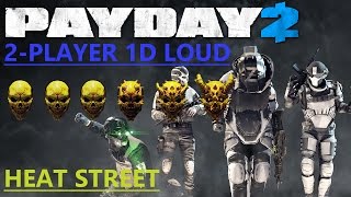 113 - Payday 2 - Heat Street - One Down Loud - 2 Player