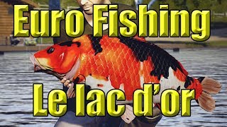 Euro Fishing - New DLC Le Lac d'or ....First look Live stream