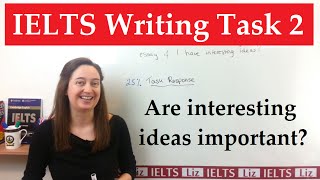 IELTS Writing Task 2: Do ideas need to be interesting?