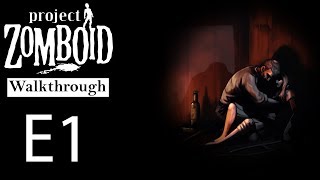 Project Zomboid (v40) Walkthrough E1