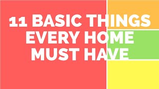 Top 11 Basic things every home must have. 11 ऐसे चीजे जो हर घर में होनी ही चाहिए।